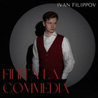 Скачать песню Ivan Filippov - Finita la Caommedia