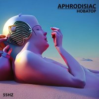 Скачать песню HOBATOP - Aphrodisiac