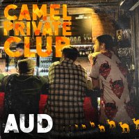 Скачать песню Camel Private Club - A U D