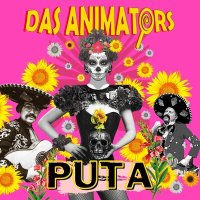 Скачать песню Das Animators - Puta