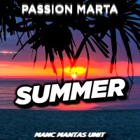 Скачать песню Passion Marta - Summer