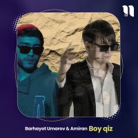 Скачать песню Barhayot Umarov & Amiran - Boy qiz