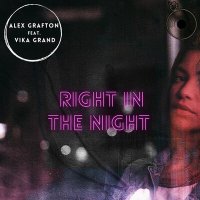 Скачать песню Vika Grand, Alex Grafton - Right in the Night