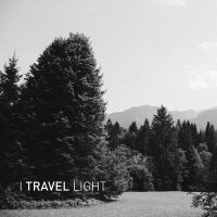 Скачать песню I TRAVEL LIGHT - My First Day