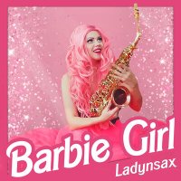 Скачать песню Ladynsax - Barbie Girl