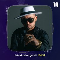 Скачать песню Estrada shou guruhi - Do'st