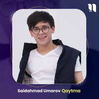 Скачать песню Saidahmad Umarov - Qaytma