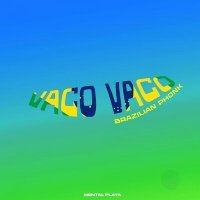 Скачать песню Mental Playa - Brazilian Phonk VAPO VAPO