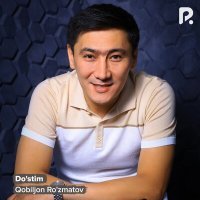 Скачать песню Qobiljon Ro'zmatov - Do'stim