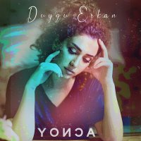 Скачать песню Duygu Erkan - Yonca