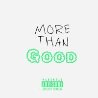 Скачать песню RealLife Scoop - More Than Good