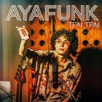 Скачать песню Ayafunk - Tfai-tfai