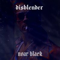 Скачать песню Disblender - near black