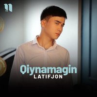 Скачать песню Latifjon - Qiynamagin