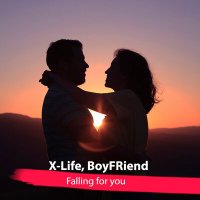 Скачать песню X-Life, BoyFRiend - Falling for you