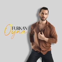 Скачать песню Furkan - Oyna