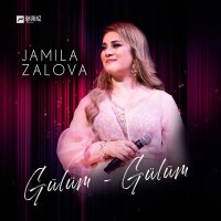 Скачать песню Jamila Zalova - Gülüm-Gülüm