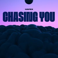 Скачать песню Hafex - Chasing You