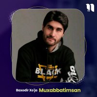 Скачать песню Baxodir Xo'ja - Muxabbatimsan