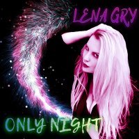 Скачать песню Lena Gry - One Night