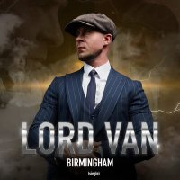 Скачать песню LORD VAN - BIRMINGHAM