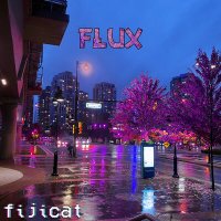 Скачать песню fijicat - Flux