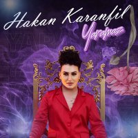 Скачать песню Hakan Karanfil - Yaramaz