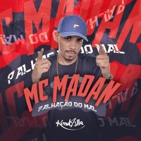 Скачать песню MC Madan - Palhação do Mal