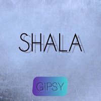 Скачать песню GIPSY - Shala
