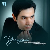 Скачать песню Muhammadyusuf Mamasodiqov - Yuragimni