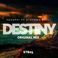 Скачать песню FedePpi, Stefano Ricci - Destiny