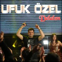 Скачать песню Ufuk Özel - Delalım