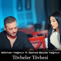 Скачать песню Gökhan Yağmur, Gamze Şeyda Yağmur - Tövbeler Tövbesi