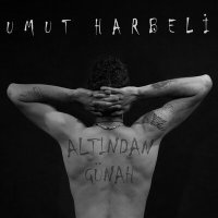 Скачать песню Umut Harbeli - Altından Günah