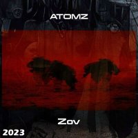 Скачать песню Atomz - ZOV