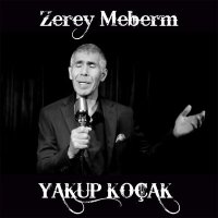 Скачать песню Yakup Koçak - Zerey Meberm