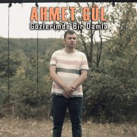 Скачать песню Ahmet Gül - Gözlerimde Bir Damla