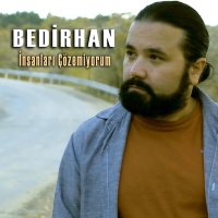 Скачать песню Bedirhan - İnsanları Çözemiyorum