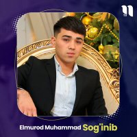 Скачать песню Elmurod Muhammad - Sog'inib