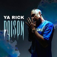 Скачать песню Ya Rick - Poison