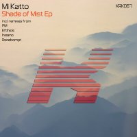 Скачать песню Mi Katto - Shade Of Mist