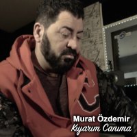 Скачать песню Murat Özdemir - Kıyarım Canıma