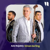 Скачать песню Aziz Rajabiy - Omon bo'ling