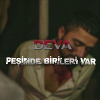 Скачать песню Deva - Peşimde Birileri Var