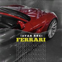 Скачать песню IAVAN & ROKI - Ferrari