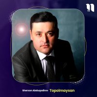 Скачать песню Sherxon Abduqodirov - Topolmaysan