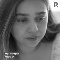 Скачать песню Yasmeen - Yig'lar-yig'lar