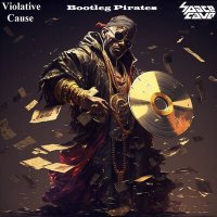 Скачать песню Violative Cause, SpaceCave - Bootleg pirates