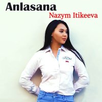 Скачать песню Nazym Itikeeva - Қазақша әндер