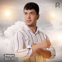 Скачать песню Абрар Аман - Dadajon